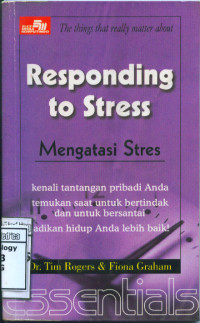 Mengatasi stres = responding to stress