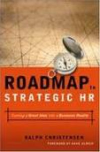 Roadmap to Strategic HR: turning a great idea into a business reality