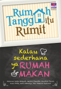 Rumah Tangga Itu Rumit, Kalau Sederhana ya Rumah Makan