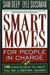 Smart Moves for People in Charge