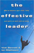 The Effective leader: how to balance your mind, body and spirit at work and at home