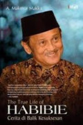 The True Life of Habibie: Cerita di Balik Kesuksesan