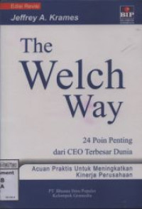 The Welch way: 24 poin penting dari CEO terbesar dunia