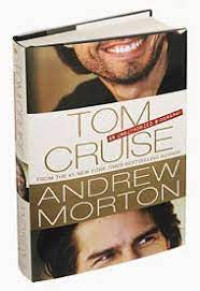 Tom Cruise: An Unauthorized Biography