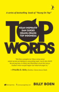 Top words: kisah inspiratif dan sukses orang-orang top indonesia