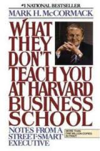 What They Don't Teach You at Harvard Business School