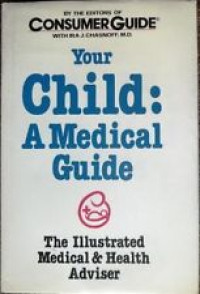 Your Child: A Medical Guide