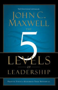 Image of The 5 Levels of Leadership: Proven Steps to Maximize Your Potential