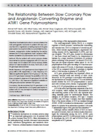 Image of The Relationship Between Slow Coronary Flow and Angiotensin Converting Enzyme and ATIIR1 Gene Polymorphisms