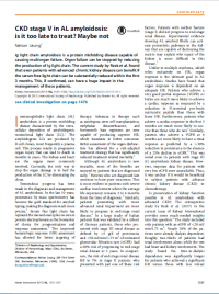 Image of CKD stage V in AL amyloidosis:
is it too late to treat? Maybe not