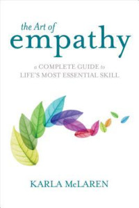 Image of The Art of Empathy: A Complete Guide to Life's Most Essential Skill
