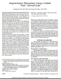 Image of Augmentation Rhinoplasty Using a Folded ‘‘Pure’’ Dermal Graft