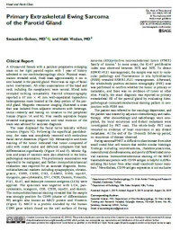 Image of Primary Extraskeletal Ewing Sarcoma of the Parotid Gland