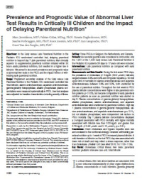 Image of Prevalence and Prognostic Value of Abnormal Liver Test Results in Critically Ill Children and the Impact
of Delaying Parenteral Nutrition*