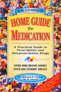 Image of The Complete Home Guide to Medication