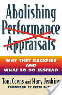 Image of Abolishing performance appraisal: why they backfire and what to do instead