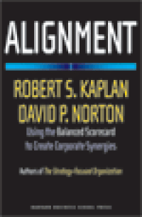Image of Alignment: Using the Balanced Scorecard to create Corporate Synergies