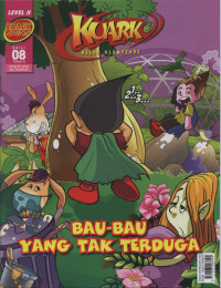Image of Komik Sains Kuark Level II Edisi 08 Th X : bau-bau yang tak terduga