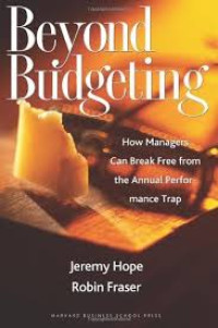 Image of Beyond Budgeting: How Managers can Break Free from the annual performance trap