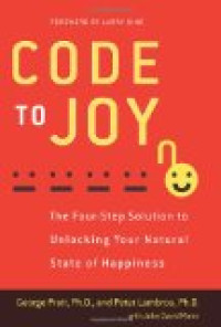 Image of Code to Joy: the four-step solution to unlocking your natural state of happiness