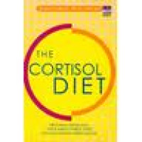 Image of The Cortisol diet: program terobosan untuk mengontrol stres dan menurunkan berat badan
