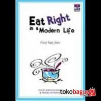 Image of Eat right in a modern life: gizi bagi jiwa