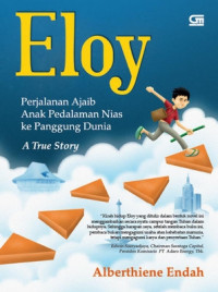 Image of Eloy: perjalanan ajaib anak pedalaman Nias ke panggung dunia.