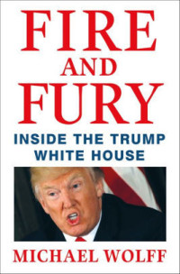 Image of Fire and Fury: Inside the Trump White House