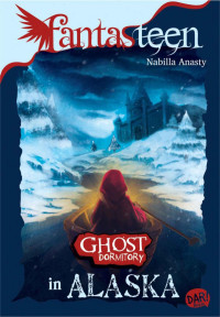 Image of Fantasteen.Ghost Dormitory In Alaska