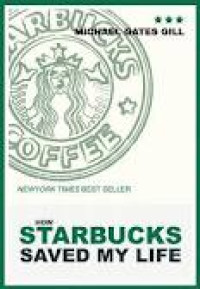 Image of How starbucks saved my life: seorang anak emas yang belajar hidup seperti orang kebanyakan