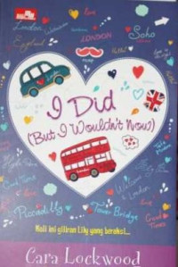 Image of I Did (But I Wouldn't Now)