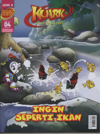 Image of Komik Sains Kuark Level II Edisi 04 Tahun XI: ingin seperti ikan