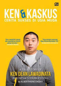 Image of Ken & Kaskus: cerita sukses di usia muda