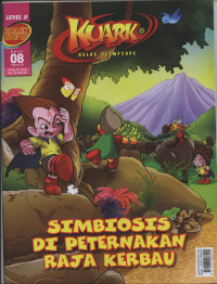 Image of Komik Kuark Sains Level II Edisi 08 Tahun XI: simbiosis di peternakan raja kerbau
