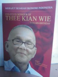 Image of Merajut sejarah ekonomi Indoensia: essays in honour of Thee Kian Wie - 75 years birthday