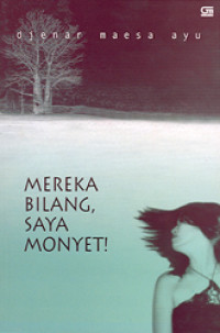 Image of Mereka bilang saya monyet