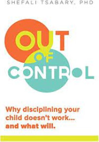 Image of Out of Control: Why Disciplining Your Child Doesn’t Work... and What Will