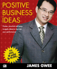 Image of Positive business ideas: Proven, practical and easy-to-apply ideas to improve your performance.