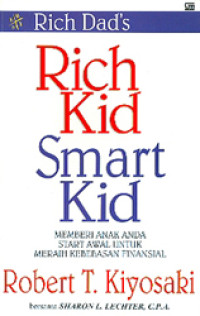 Image of Rich kid smart kid: memberi anak anda start awal untuk meraih kebebasan finansial