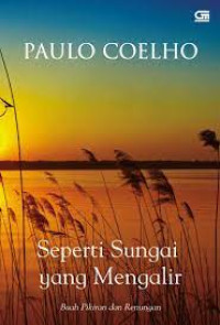 Image of Seperti Sungai yang Mengalir : buah pikiran dan renungan