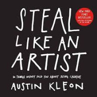 Image of Steal Like an Artist: 10 Things Nobody Told You About Being Creative