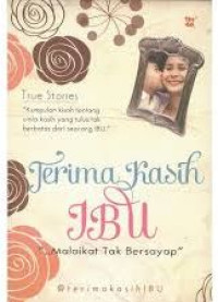 Image of Terima Kasih Ibu  Malaikat Tak Bersayap