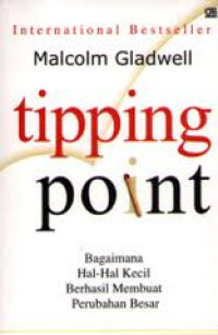 Image of Tipping point: bagaimana hal-hal kecil berhasil membuat perubahan besar