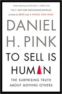 Image of To Sell Is Human: The Surprising Truth About Moving Others