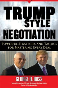Image of Trump Style negotiation :powerful strategies and tactics for mastering every deal